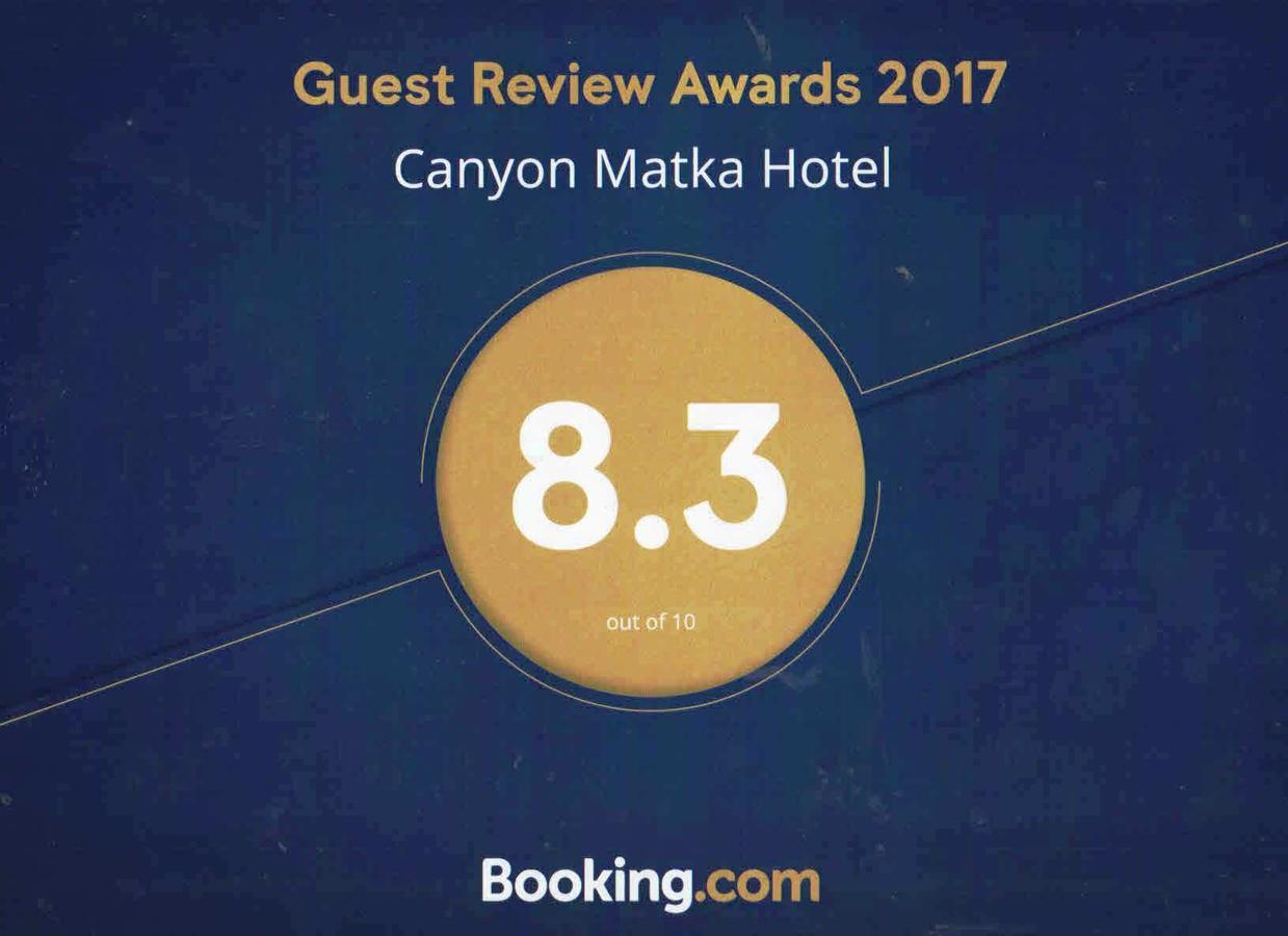 Canyon Matka Hotel Exterior foto